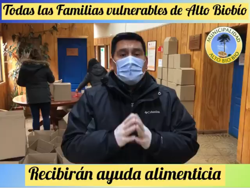 MUNICIPIO CONTINÚA TRABAJANDO PARA ENTREGAR AYUDA ALIMENTICIA A TODAS LAS FAMILIAS VULNERABLES DE ALTO BIOBÍO